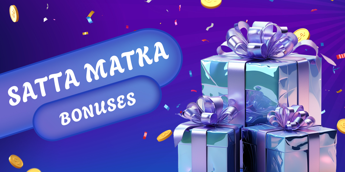 How to get bonuses for playing Satta Matka online